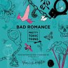 BAD ROMANCE - Bild 1