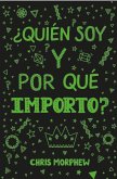 Serie Grandes Preguntas 4: ¿Quién Soy Y Por Qué Importo?: (Ayuda a Los Jóvenes Cristianos a Crecer En Fe Y Confianza Al Descubrir Lo Que La Biblia Dice Sobre La Identidad) Serie Grandes Preguntas 4: ¿Quién Soy Y Por Qué Importo?: (Ayuda a Los Jóvenes Cristianos a Crecer En Fe Y Confianza Al Descubrir Lo Que La Biblia Dice Sobre La Identidad)