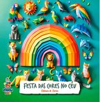 Festa das cores no céu (eBook, ePUB)
