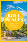 Soul Places Schweden - Die Seele Schwedens spüren (eBook, PDF)