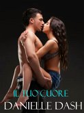 Il tuo cuore (eBook, ePUB) Il tuo cuore (eBook, ePUB)