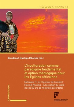 L'inculturation comme paradigme fondamental et option théologique pour les Églises africaines (eBook, PDF)