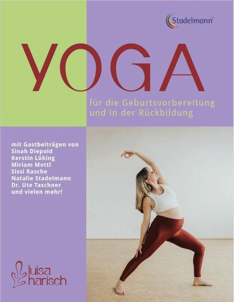 Yoga fu¨r die Geburtsvorbereitung und in der Ru¨ckbildung (eBook, PDF) Yoga fu¨r die Geburtsvorbereitung und in der Ru¨ckbildung (eBook, PDF)