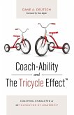 Coach-Ability and The Tricycle Effect