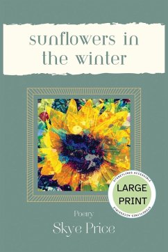 Cover Sunflowers in the Winter - Large Print Edition
