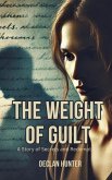 The Weight of Guilt The Weight of Guilt