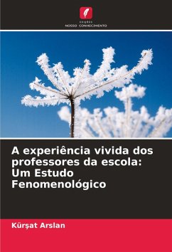 Cover A experiência vivida dos professores da escola: Um Estudo Fenomenológico