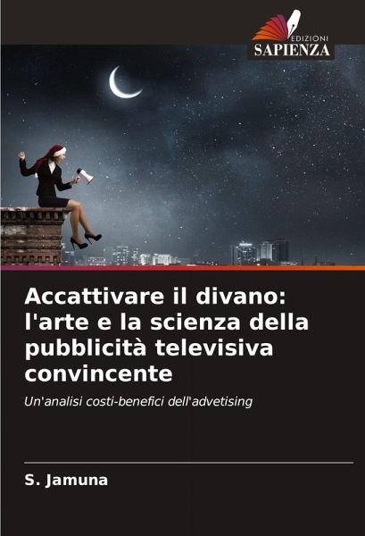Accattivare il divano: l'arte e la scienza della pubblicità televisiva convincente Accattivare il divano: l'arte e la scienza della pubblicità televisiva convincente