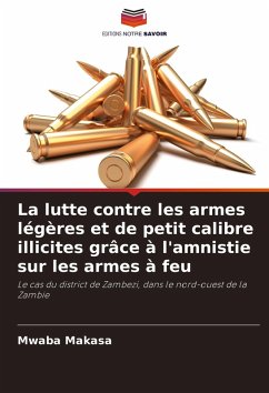 La lutte contre les armes légères et de petit calibre illicites grâce à l'amnistie sur les armes à feu Cover La lutte contre les armes légères et de petit calibre illicites grâce à l'amnistie sur les armes à feu