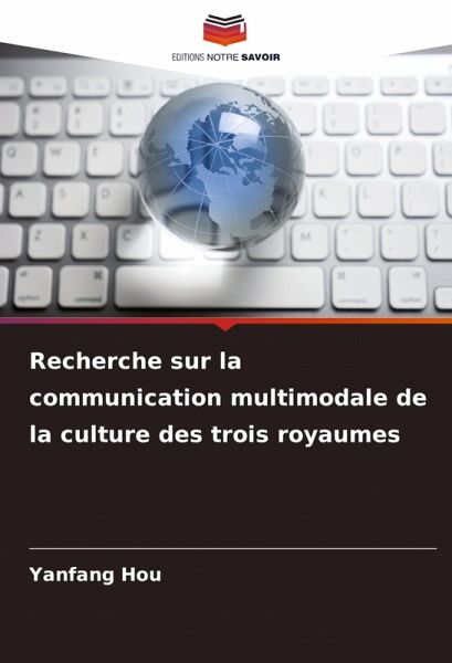 Recherche sur la communication multimodale de la culture des trois royaumes