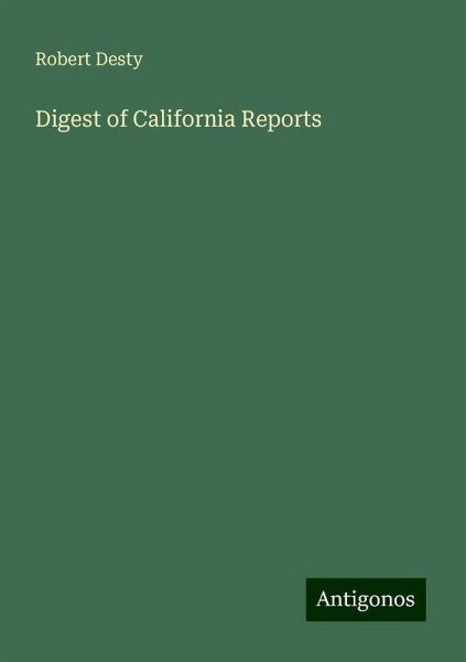 Digest of California Reports Digest of California Reports