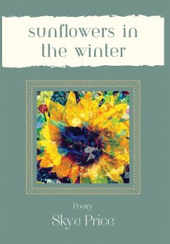 Sunflowers In The Winter - Price, Skye