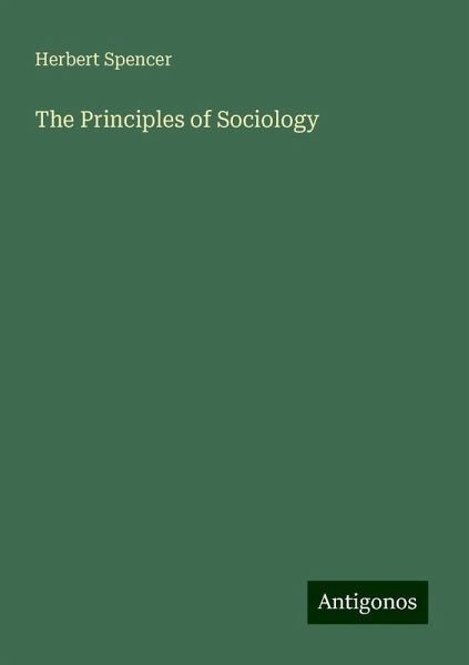 The Principles of Sociology The Principles of Sociology