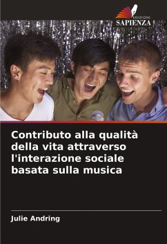 Contributo alla qualità della vita attraverso l'interazione sociale basata sulla musica - Andring, Julie