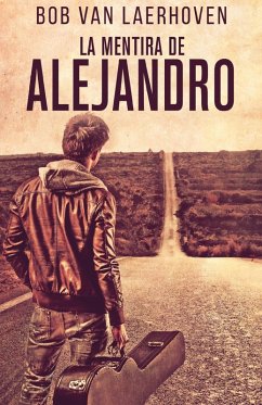 La Mentira de Alejandro - Laerhoven, Bob Van