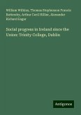 Social progress in Ireland since the Union: Trinity College, Dublin