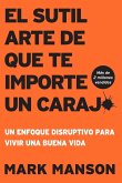 El Sutil arte de que te importe un caraj* El Sutil arte de que te importe un caraj*