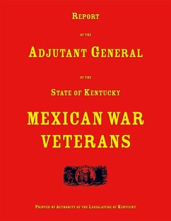 Cover Report of the Adjutant General of the State of Kentucky. Mexican War Veterans