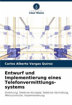 Entwurf und Implementierung eines Telefonvermittlungs-systems - Vargas Quiroz, Carlos Alberto