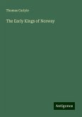 The Early Kings of Norway The Early Kings of Norway