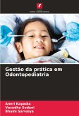 Gestão da prática em Odontopediatria Gestão da prática em Odontopediatria