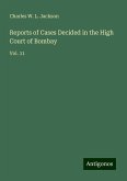 Reports of Cases Decided in the High Court of Bombay Reports of Cases Decided in the High Court of Bombay