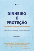 Dinheiro é Proteção (eBook, ePUB)