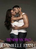 Tienimi vicino (eBook, ePUB) Tienimi vicino (eBook, ePUB)