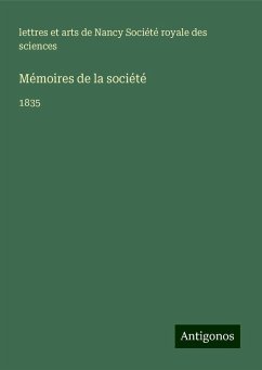 Mémoires de la société - Société royale des sciences, lettres et arts de Nancy