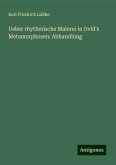Ueber rhythmische Malerei in Ovid's Metamorphosen: Abhandlung Ueber rhythmische Malerei in Ovid's Metamorphosen: Abhandlung