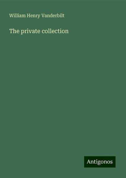 The private collection The private collection