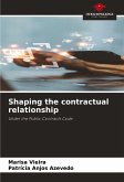Shaping the contractual relationship