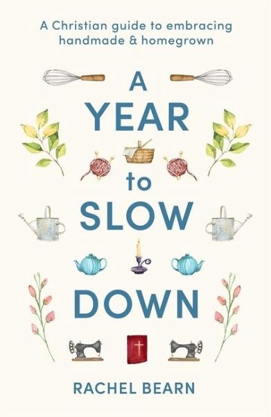 A Year to Slow Down A Year to Slow Down