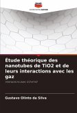 Étude théorique des nanotubes de TiO2 et de leurs interactions avec les gaz