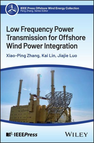 Low Frequency Power Transmission for Offshore Wind Power Integration Low Frequency Power Transmission for Offshore Wind Power Integration