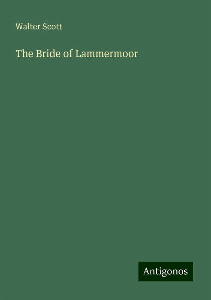 The Bride of Lammermoor The Bride of Lammermoor