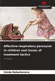 Affective-respiratory paroxysm in children and issues of treatment tactics Affective-respiratory paroxysm in children and issues of treatment tactics