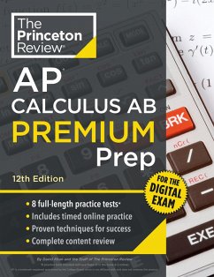 Princeton Review AP Calculus AB Premium Prep, 12th Edition - The Princeton Review; Khan, David