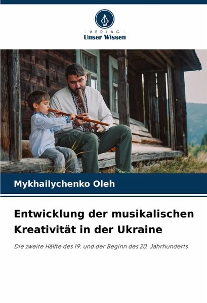 Entwicklung der musikalischen Kreativität in der Ukraine