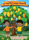 Bouki, Ti Malice and the Mango Tree Adventure Bouki, Ti Malice and the Mango Tree Adventure