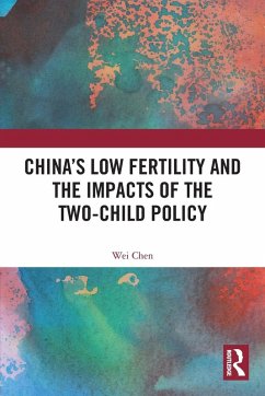 China's Low Fertility and the Impacts of the Two-Child Policy - Chen, Wei