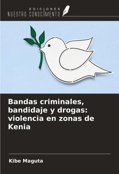 Cover Bandas criminales, bandidaje y drogas: violencia en zonas de Kenia