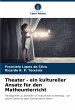 Theater - ein kultureller Ansatz für... - Bild 1