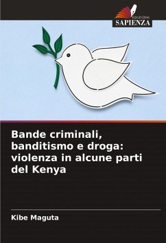 Cover Bande criminali, banditismo e droga: violenza in alcune parti del Kenya