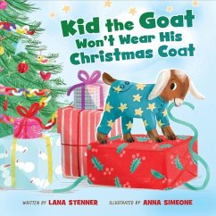 Kid the Goat Won't Wear His Christmas Coat - Stenner, Lana