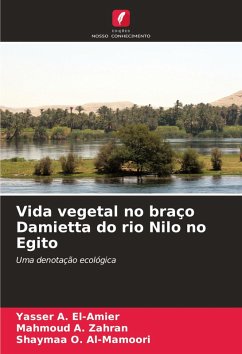 Vida vegetal no braço Damietta do rio Nilo no Egito - El-Amier, Yasser A.;Zahran, Mahmoud A.;Al-Mamoori, Shaymaa O.