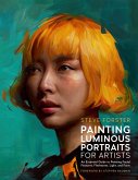 Painting Luminous Portraits for Artists Painting Luminous Portraits for Artists