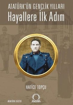 Cover Hayallere Ilk Adim - Atatürkün Genclik Yillari