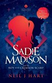 Sadie Madison and the Boy in the Crimson Scarf Sadie Madison and the Boy in the Crimson Scarf