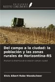 Del campo a la ciudad: la población y las zonas rurales de Horizontina-RS Del campo a la ciudad: la población y las zonas rurales de Horizontina-RS